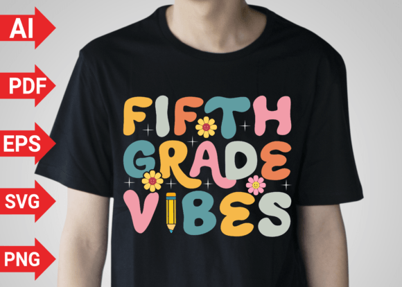 Fifth Grade Vibes 5th Back to School: A Creative Resource for Educators and Merch Creators