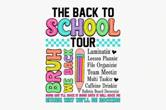 The BACK to SCHOOL TOUR PNG Graphic: A Versatile Design for Creative and Practical Use